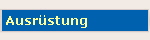 Ausrüstung